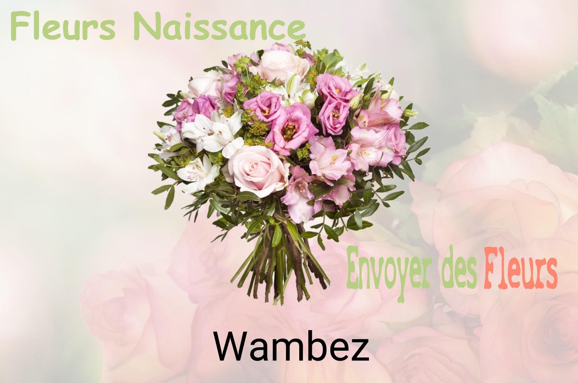 Bouquet de fleurs de naissance livré à Wambez